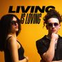 Living Is Loving