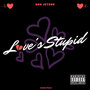 Love's Stupid