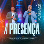 A Presença (Playback)