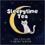 Sleepytime Tea (Softly in the Stars)