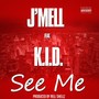 See Me (feat. K.I.D.)