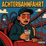 Achterbahnfahrt (feat. DJ Yesta) [Explicit]