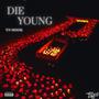 Die Young (Explicit)