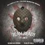 Team Ready (feat. Pluglyfe Holla & June B) [Explicit]