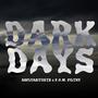 DARK DAYS (feat. F.O.M FILTHY RICH) [Explicit]