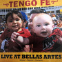 Tengo Fe: Live at Bellas Artes (Live)