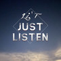 Just Listen