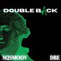 Double Back (feat. MTS_Josh) [Explicit]