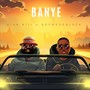 Banye (feat. Odumodublvck)