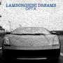 Lambo Dream$ (Explicit)