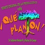 QUÉ PLANTÓN Reparto original
