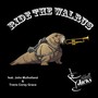 Ride the Walrus (feat. John Mulholland & Travis Corey Grace)