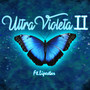 Ultra Violeta 2 (Explicit)