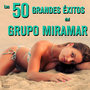 Los 50 Grandes Éxitos del Grupo Miramar, Con Una Lagrima y Un Recuerdo, Aquel Inmenso Amor, Pobres Niños y Más