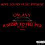 A STORY TO TELL PT .2 (feat. GAO TMC) [Explicit]