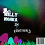 Willy Wonka (feat. Xenoswrld) [Explicit]