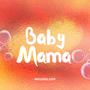 Baby Mama