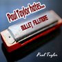 Paul Taylor Hates Bullet Fillmore