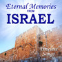 Eternal Memories from Israel