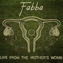 Live from the Mother's Womb – A Collection of Improvisations