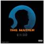 The matter (Explicit)