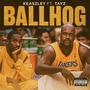 BallHog (feat. Tayz) [Explicit]