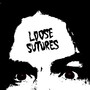 Loose Sutures (Explicit)