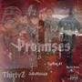 Promises (feat. Thirty2 & TopStar.A1) [Explicit]