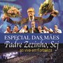 Pe. Zezinho, SCJ Ao Vivo em Fortaleza (Especial das Mães)