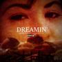 Dreamin' (feat. Mike Borne, Raydajay & LONE WXLF) [Explicit]