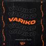 Variko (feat. K!NG Moose)