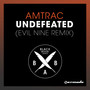 Undefeated (Evil Nine Remix)