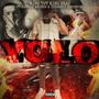 Yolo (feat. Harlan Myers & Dough Boy Kendrick) [Explicit]