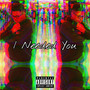 I Needed You (Explicit)