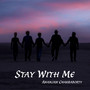 Stay With Me