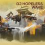 Dj Hopeless Wave