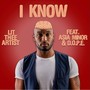 I Know (feat. Asia Minor & D.O.P.E.) [Explicit]