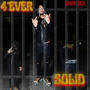 4'Ever Solid (Explicit)