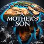 A MOTHER'S SON (Explicit)