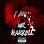 I AM MR HARRELL (Explicit)