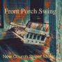 Front Porch Swing (feat. John Lee)