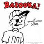 BAZOOKA! (Explicit)