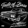 Taste Of Bass (feat. Slick Rick 805) [Explicit]