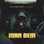 Man Dem (feat. D.A) [Explicit]