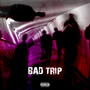 Bad Trip (Explicit)