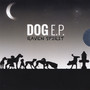 Dog E.P.