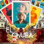 El Chupa (feat. sueños callejeroz)