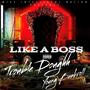 Like a Boss (feat. Young Bankroll) [Explicit]