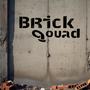 Brick Squad (feat. Teez) [Explicit]