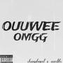 Ouuwee Omg (feat. (feat aa.editss)) [Explicit]